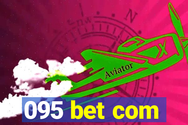 095 bet com